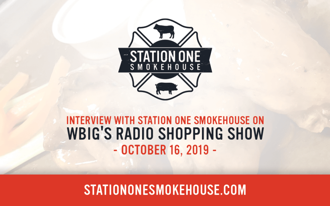 Station One Smokehouse Radio Interview on WBIG’s Radio Shopping Show
