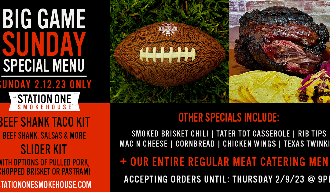 Big Game Sunday Special 2023 Orders now Available