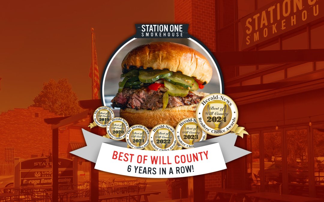 Station One Smokehouse Wins the “Best of Will County” AGAIN for the SIXTH straight year in The Herald’s Reader’s Choice Awards